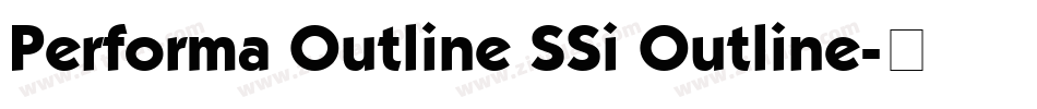 Performa Outline SSi Outline字体转换